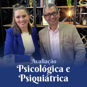 Avaliação Psicológica e Psiquiátrica